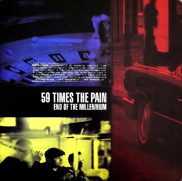 59 TIMES THE PAIN / 59タイムス・ザ・ペイン / END OF THE MILLENNIUM