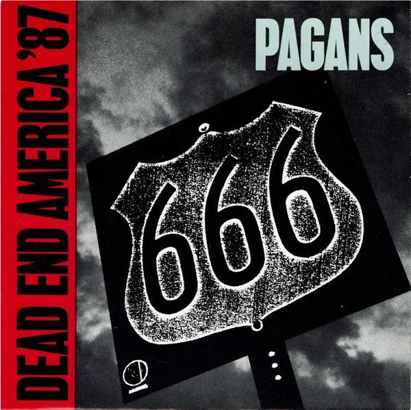 PAGANS / ペイガンズ / DEAD END AMERICA '87