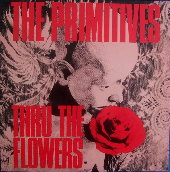 PRIMITIVES / プリミティヴス / THRU THE FLOWERS