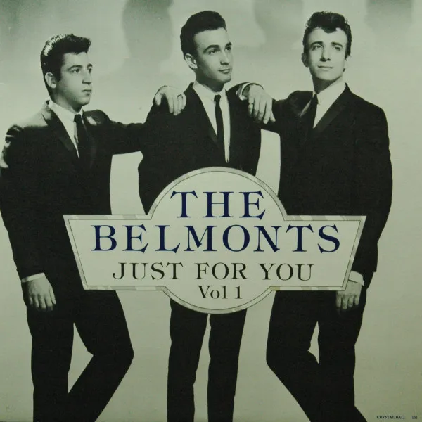 BELMONTS / ザ・ベルモンツ / JUST FOR YOU VOL.1