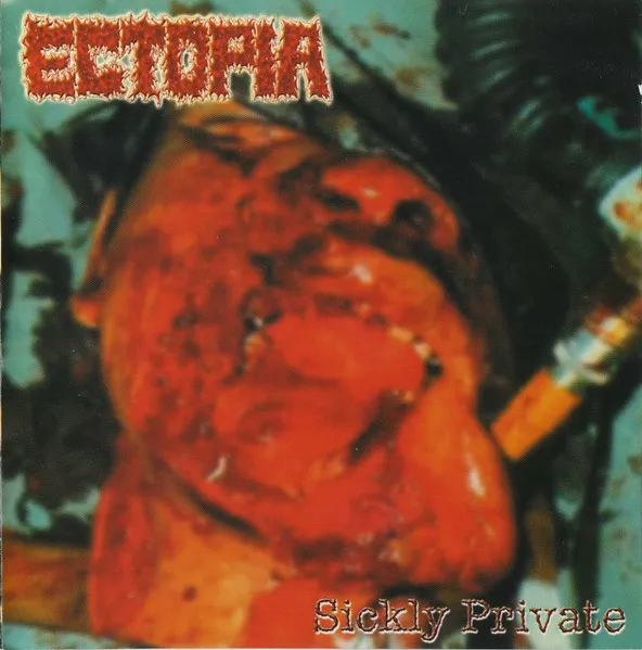 ECTOPIA / SICKLY PRIVATE