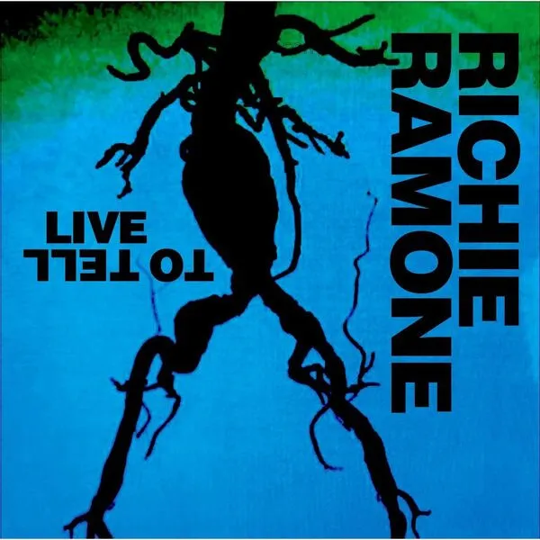 RICHIE RAMONE / LIVE TO TELL