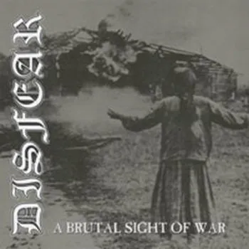 DISFEAR / BRUTAL SIGHT OF WAR