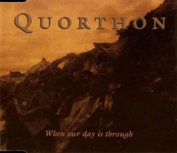 QUORTHON / WHEN OUR DAY IS THROUGH