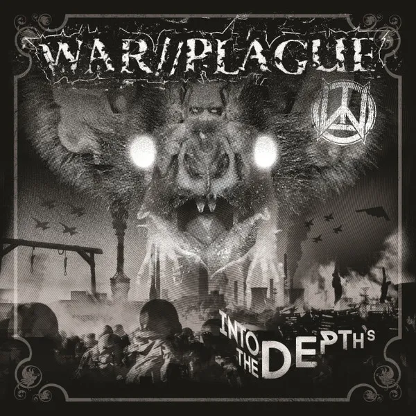 WAR//PLAGUE / INTO THE DEPTHS