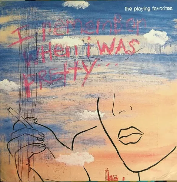 PLAYING FAVORITES / プレイングフェイバリッツ / I REMEMBER WHEN I WAS PRETTY