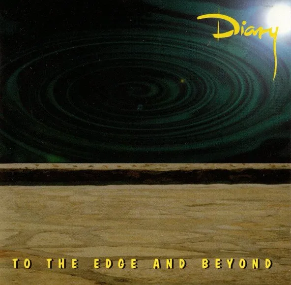 DIARY / ダイアリー / TO THE EDGE AND BEYO