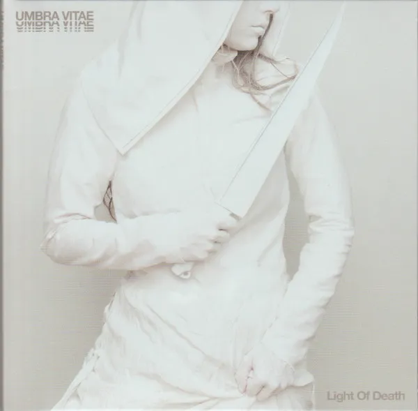 UMBRA VITAE / LIGHT OF DEATH