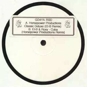 HORSEPOWER PRODUCTIONS / CLASSIC DELUXE (EL-B REMIX) / CUBA (HORSEPOWER REMIX)