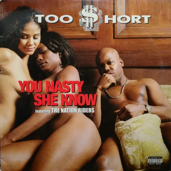TOO $HORT / YOU NASTY