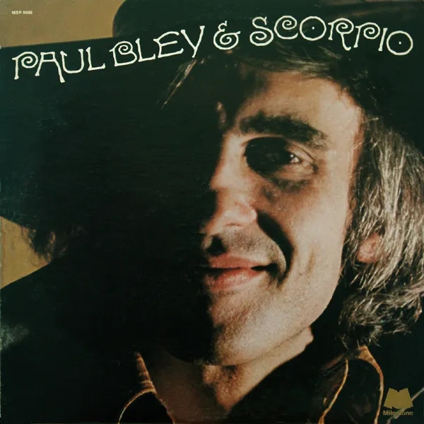 PAUL BLEY / ポール・ブレイ / SCORPIO