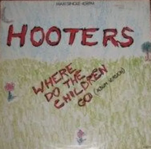 HOOTERS / フーターズ / WHERE DO THE CHILDREN GO