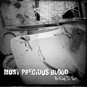 MOST PRECIOUS BLOOD / モーストプレシャスブラッド / NOTHING IN VAIN