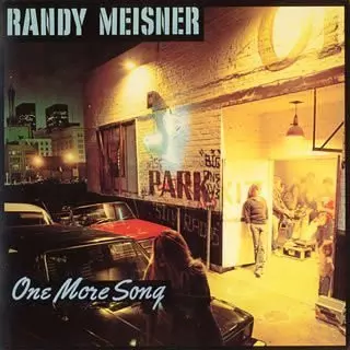 RANDY MEISNER / ランディ・マイズナー / ONE MORE SONG
