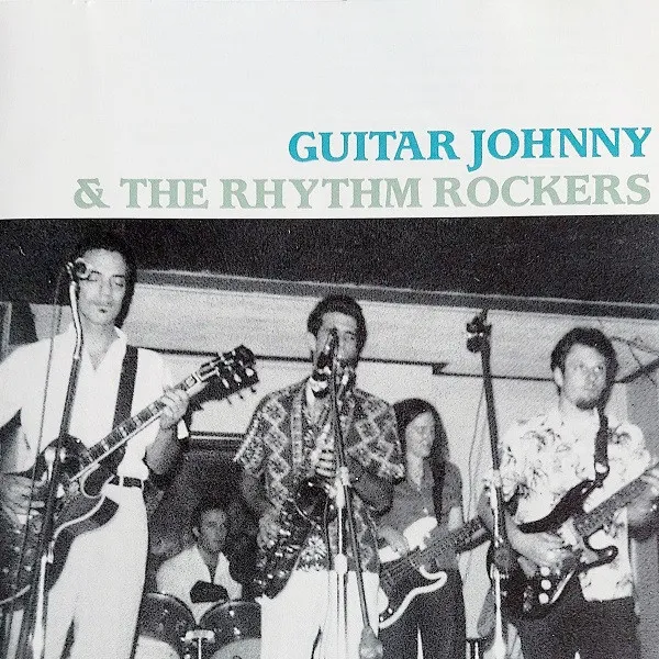 GUITAR JOHNNY AND THE RHYTHM ROCKERS / GUITAR JOHNNY & THE RHYTHM ROCKERS