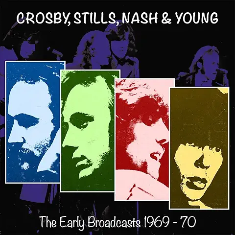 CROSBY,STILLS,NASH&YOUNG / THE EARLY BROADCASTS 1969-70