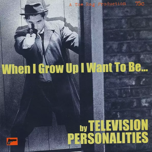 TELEVISION PERSONALI / WHEN I GROW UP WANT