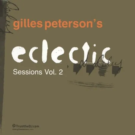 GILLES PETERSON / ジャイルス・ピーターソン / ECLECTIC SESSION 2