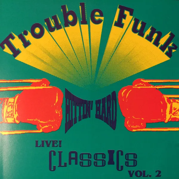 TROUBLE FUNK / トラブル・ファンク / HITTIN HARD PA CLASSICS 2