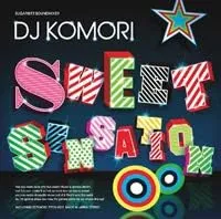 DJ KOMORI / SWEET SENSATION