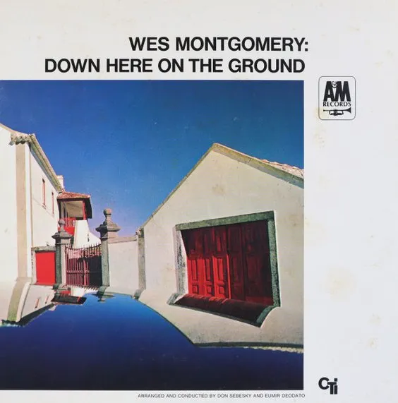 WES MONTGOMERY / ウェス・モンゴメリー / ダウンヒアオンザグラウンド