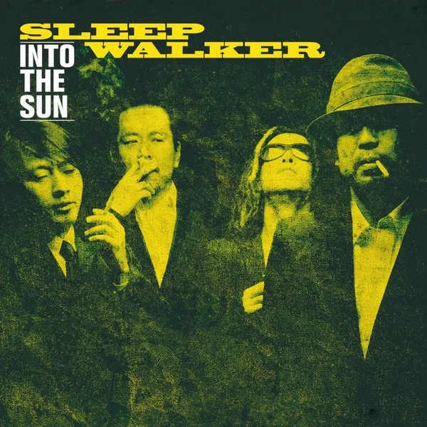SLEEP WALKER / スリープ・ウォーカー / INTO THE SUN