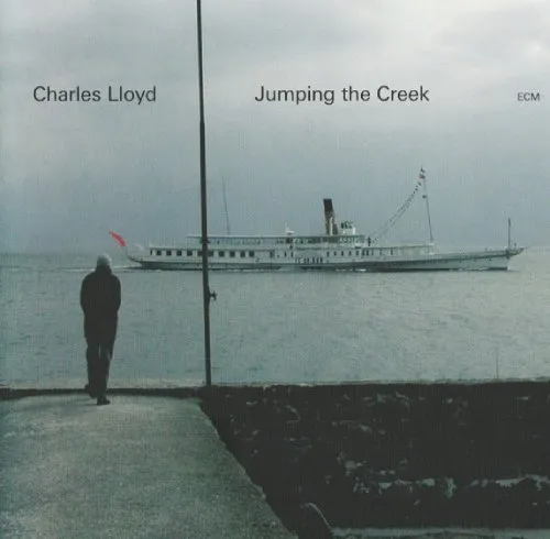 チャールス・ロイド&nbsp;/&nbsp;JUMPING THE CREEK