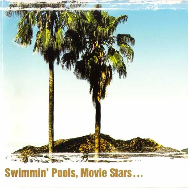 DWIGHT YOAKAM / ドワイト・ヨーカム / SWIMMING POOLS, MOVIE STARS...