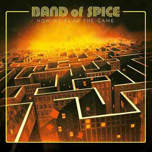 BAND OF SPICE / HOW WE PLAY THE GAME(LP)