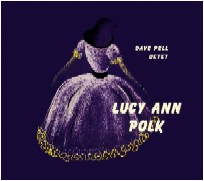 LUCY ANN POLK / ルーシー・アン・ポーク / LUCY ANN POLK WITH DAVE PELL<<初回プレス限定アナログ盤>>