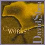 DAVID SHEA / デヴィッド・シェー / CLASSICAL WORKS