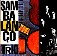 SAMBALANCO TRIO / サンバランソ・トリオ / SAMBALANCO TRIO