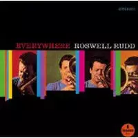 ROSWELL RUDD / ラズウェル・ラッド / エヴリホエア