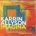 KARRIN ALLYSON / カーリン・アリソン / イマージナ~ソングス・オブ・ブラジル