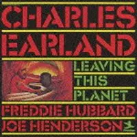 リービング・ディス・プラネット/CHARLES EARLAND/チャールズ