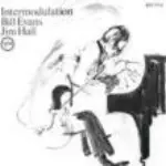 BILL EVANS & JIM HALL / ビル・エヴァンス&ジム・ホール / インターモジュレーション