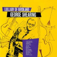 GEORGE SHEARING / ジョージ・シアリング / バードランドの子守唄