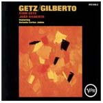 STAN GETZ & JOAO GILBERTO / スタン・ゲッツ&ジョアン・ジルベルト / GETZ/GILBERTO