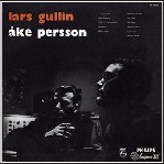 LARS GULLIN / ラーシュ・グリン / LARS GULLIN & AKE PERSSON / ラス・ガリン&オキ・ペルソン