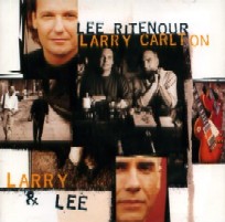 LARRY CARLTON & LEE RITENOUR / ラリー・カールトン&リー・リトナー / LARRY & LEE