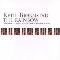 KETIL BJORNSTAD / ケティル・ビヨルンスタ / THE RAINBOW