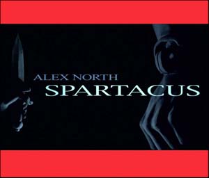 ALEX NORTH / アレックス・ノース / SPARTACUS / スパルタカス