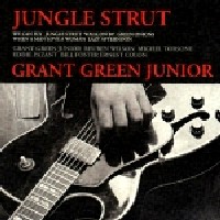 GRANT GREEN JR. / グラント・グリーンJr. / ジャングル・ストラット