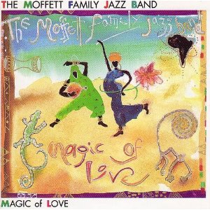MOFFETT FAMILY JAZZ BAND / モフェット・ファミリー・ジャズ・バンド 