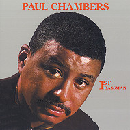 PAUL CHAMBERS / ポール・チェンバース / 1ST BASSMAN