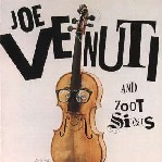 JOE VENUTI / ジョー・ヴェヌーティ / AND ZOOT SIMS