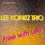 LEE KONITZ / リー・コニッツ / FREE WITH LEE