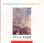 CLAUDIO CUSMANO/NELLO TOSCANO / TWO IN FLIGHT