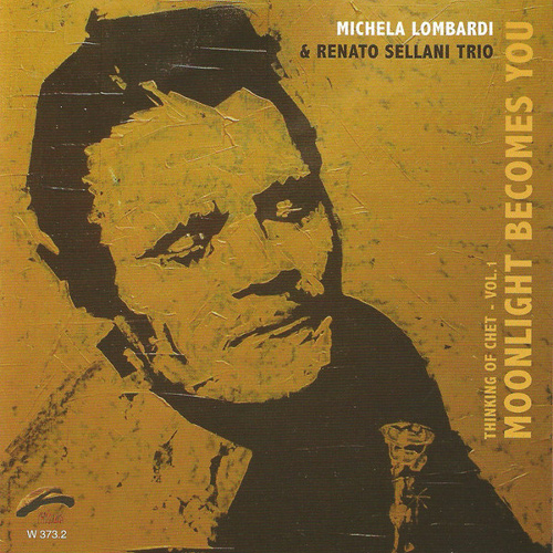 MICHELA LOMBARDI /RENATO SELLANI / ミケラ・ロンバルディ/レナート・セラーニ / Moonlight Becomes You