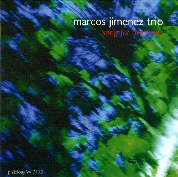MARCOS JIMENEZ / マルコス・ヒメネス / Song For The Trees